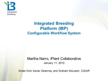 Integrated Breeding Platform (IBP) Configurable Workflow System