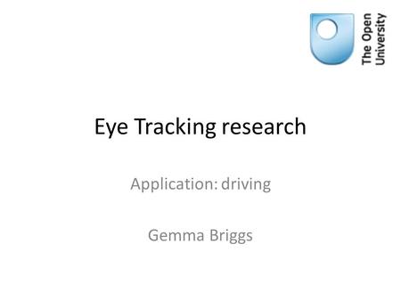 Application: driving Gemma Briggs