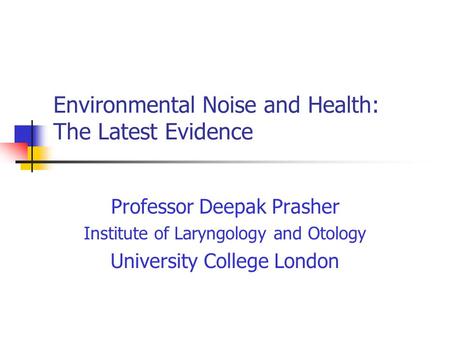 Environmental Noise and Health: The Latest Evidence