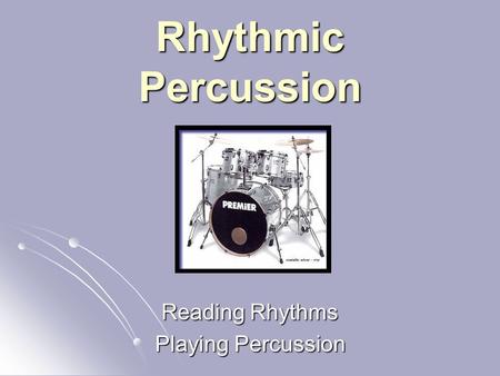 Reading Rhythms Playing Percussion