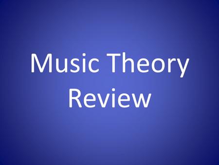 Music Theory Review. Staff Treble Clef Bass Clef.
