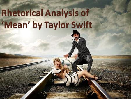 Rhetorical Analysis of ‘Mean’ by Taylor Swift