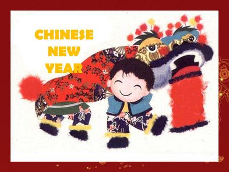 CHINESE NEW YEAR.