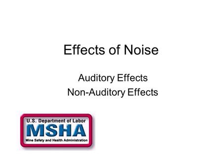 Auditory Effects Non-Auditory Effects