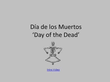 Día de los Muertos ‘Day of the Dead’