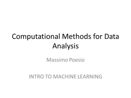 Computational Methods for Data Analysis
