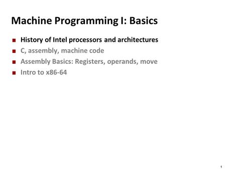 Machine Programming I: Basics