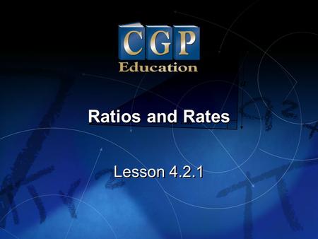 Ratios and Rates Lesson 4.2.1.