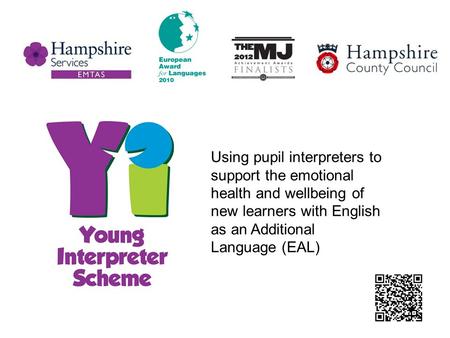 Using pupil interpreters to support the emotional health and wellbeing of new learners with English as an Additional Language (EAL)