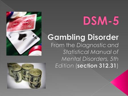  Research indicates that approximately 83% of adults (21 and over) in California have gambled at some time in their lives.  For most, gambling is entertainment.