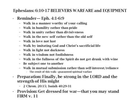 Ephesians: 6:10-17 BELIEVERS WARFARE and EQUIPMENT