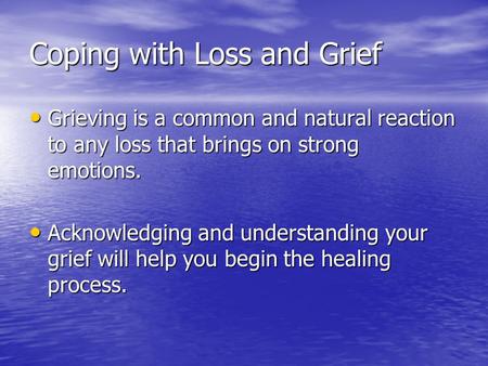 Coping with Loss and Grief