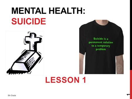 Mental Health: Suicide