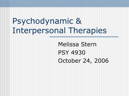 Psychodynamic & Interpersonal Therapies