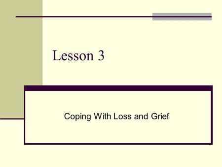 Coping With Loss and Grief