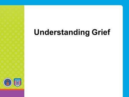 Understanding Grief.