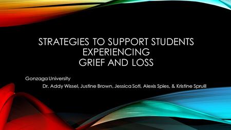 Strategies to support students experiencing grief and loss