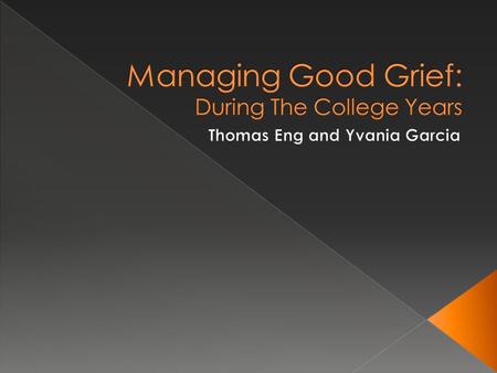 Managing Good Grief: During The College Years