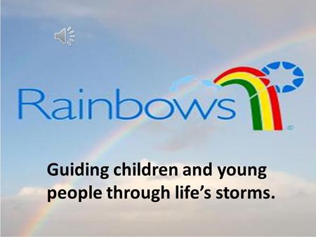 Guiding children and young people through life’s storms.