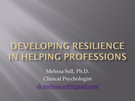 Melissa Soll, Ph.D. Clinical Psychologist