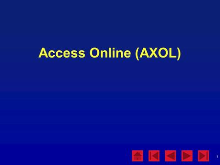Access Online (AXOL).