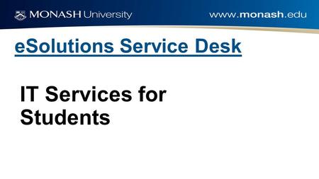 ESolutions Service Desk IT Services for Students.