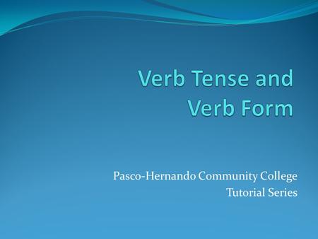 Pasco-Hernando Community College Tutorial Series.