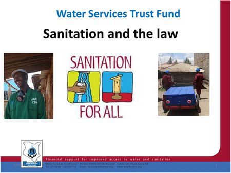 Water Services Trust Fund Sanitation and the law 5/9/20151.