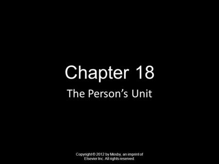 Chapter 18 The Person’s Unit