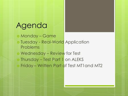 Agenda Monday – Game Tuesday - Real-World Application Problems