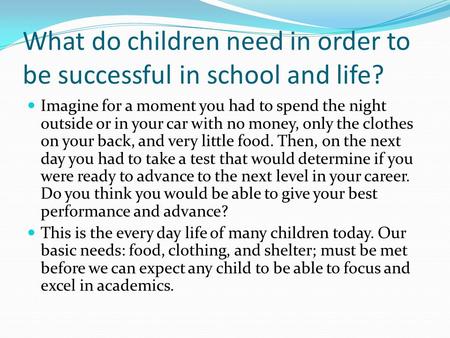 What do children need in order to be successful in school and life?