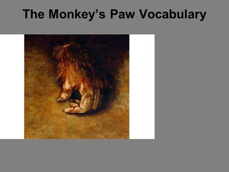 The Monkey’s Paw Vocabulary