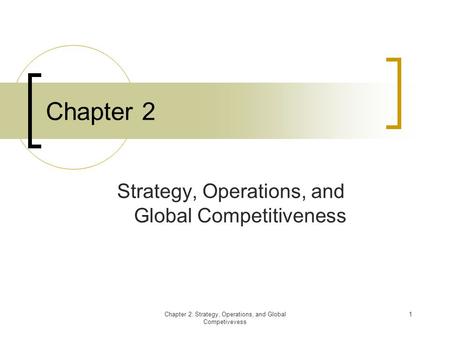 Strategy, Operations, and Global Competitiveness