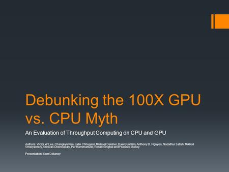 Debunking the 100X GPU vs. CPU Myth