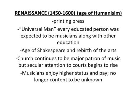 RENAISSANCE ( ) (age of Humanisim) -printing press