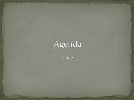 Agenda 9.9.10.