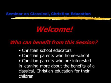 Seminar on Classical, Christian Education