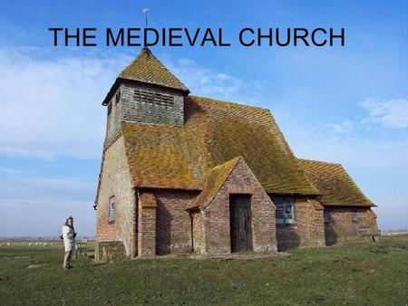 Medieval Church.