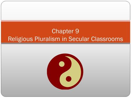 Chapter 9 Religious Pluralism in Secular Classrooms.