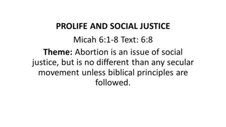 PROLIFE AND SOCIAL JUSTICE