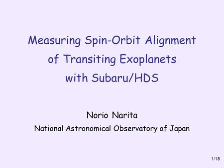 Norio Narita National Astronomical Observatory of Japan