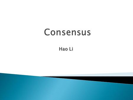Consensus Hao Li.