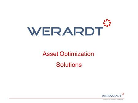 Asset Optimization Solutions. Asset Optimization Solutions Will Help to identify and Improve the true Potential of existing Plant and Machinery.