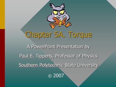 Chapter 5A. Torque A PowerPoint Presentation by