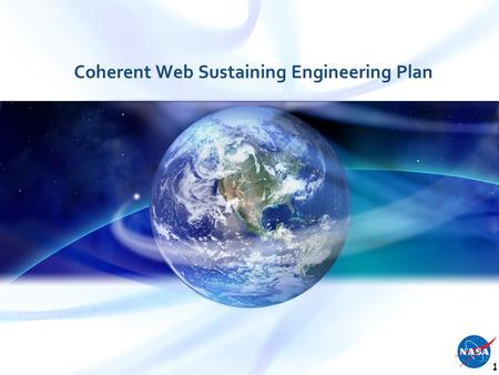 Coherent Web Sustaining Engineering Plan 1. The Coherent Web team will: Utilize two-week development “sprints” to plan and track implementation activities.