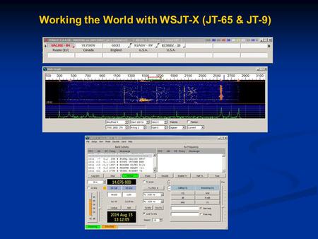 Working the World with WSJT-X (JT-65 & JT-9)