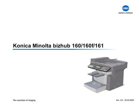 Konica Minolta bizhub 160/160f/161 Ver. 2.0 - 25.05.2005.