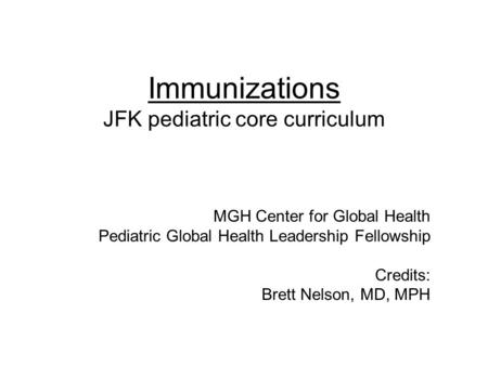 Immunizations JFK pediatric core curriculum