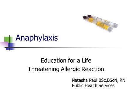 Education for a Life Threatening Allergic Reaction