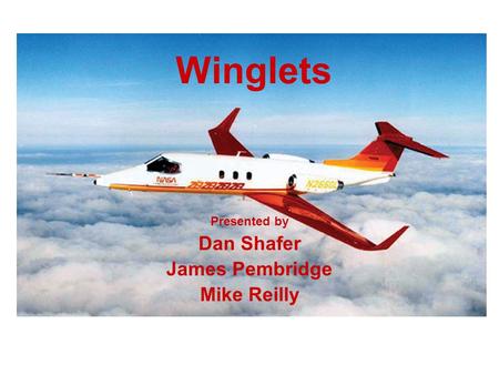 Presented by Dan Shafer James Pembridge Mike Reilly